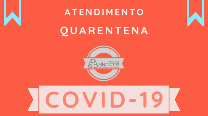 Covid-19 | Atendimento na Quarentena